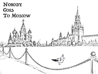 Poster image for Nobody Goes to Moscow featuring a black and white sparse city scape with a seagull standing in the foreground